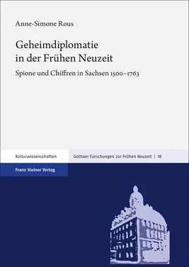 Cover Rous: Secret Diplomacy in the Early Modern Period